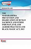 The Maharashtra Prevention and Eradication of Human Sacrifice and Other inhuman, Evil and Aghori Practices and Black Magic Act, 2013