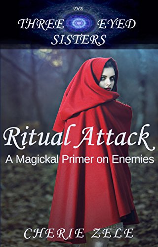 Ritual Attack: A Magickal Primer on Enemies