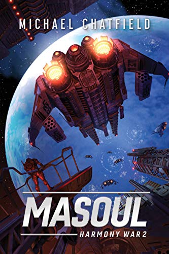 Masoul :A Hard Dystopian Military Science Fiction Series Book 2 (Harmony War Series)