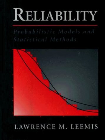 Reliability: Probabilistic Models and Statistical Methods (Prentice Hall International Series in Industrial & Systems Engineering) by Lawrence Leemis (1994-12-20)