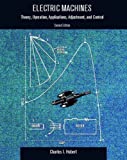 Electric Machines: Theory, Operating Applications, and Controls by Charles I. Hubert (2001-10-16)