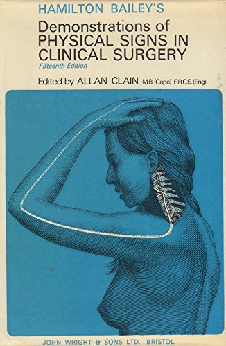 Demonstrations of Physical Signs in Clinical Surgery by Hamilton Bailey (1973-05-30)