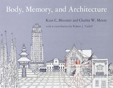 Body, Memory and Architecture (Yale Paperbound) by Jennifer Bloomer (1978-07-01)