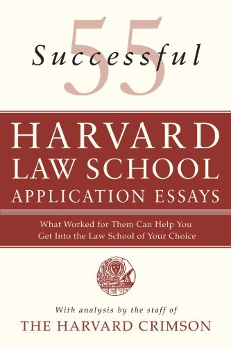 Book Cover 55 Successful Harvard Law School Application Essays: What Worked for Them Can Help You Get Into the Law School of Your Choice (2007-06-26)