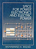 SPICE for Power Electronics and Electric Power by M.H. Rashid (1993-07-28)