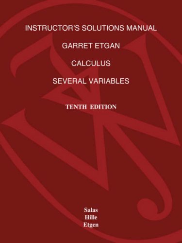 Calculus: Instructor's Solutions Manual: One and Several Variables by Saturnino L. Salas (2007-04-10)