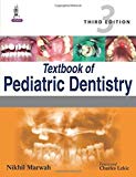 Textbook of Pediatric Dentistry by Nikhil Marwah (2014-07-30)
