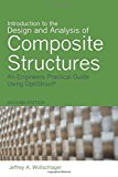 Introduction to the Design and Analysis of Composite Structures: An Engineers Practical Guide Using OptiStruct by Jeffrey A Wollschlager (2014-08-30)