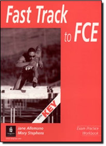 Fast Track to FCE: Workbook with Key by Ms Mary Stephens (2001-05-17)