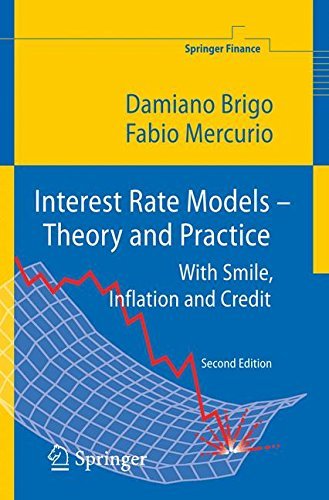 Interest Rate Models - Theory and Practice: With Smile, Inflation and Credit (Springer Finance) by Damiano Brigo (2006-08-04)