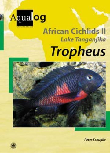 Aqualog African Cichlids II Taganyika I - Tropheus by Peter Schupke (2004-06-01)
