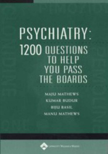 Psychiatry: 1,200 Questions to Help You Pass the Boards by Maju Mathews (2004-12-01)