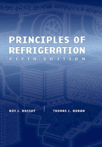 Principles of Refrigeration by Roy J. Dossat (2001-07-19)