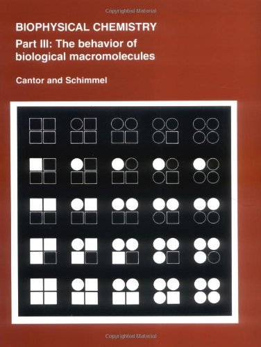 Biophysical Chemistry Part 3: Pt.3 (Their Biophysical Chemistry; PT. 3) by Charles R. Cantor (1980-09-23)