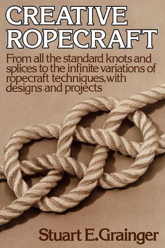 Creative Ropecraft by Se Grainger (1977-04-01)
