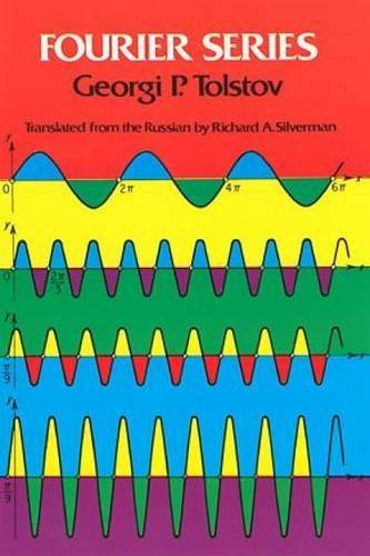 Fourier Series (Dover Books on Mathematics) by Georgi P. Tolstov (1977-02-01)