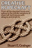 Creative Ropecraft by Se Grainger (1977-04-01)