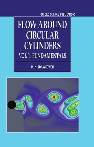 Flow Around Circular Cylinders: Volume I: Fundamentals: Fundamentals v. 1 (Oxford Science Publications) by M. M. Zdravkovich (1997-04-24)
