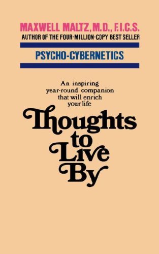 Thoughts to Live By by Maxwell Maltz (1988-10-01)
