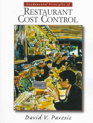 Fundamental Principles of Restaurant Cost Control by David V. Pavesic (1997-11-06)