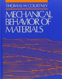 Mechanical Behavior of Materials by Thomas H. Courtney (1990-05-01)