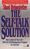 The Self-Talk Solution by Shad Helmstetter (1990-05-01)