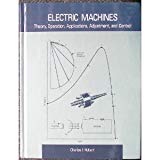 Electric Machines: Theory, Operation, Applications, Adjustment, and Control by Charles I. Hubert (1991-02-01)