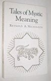 Tales of Mystic Meaning: Selections from the Mathnawi of Jalal-Ud-Din Rumi (Mystical classics of the world) by Reynold A. Nicholson (1995-07-02)