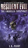 The Umbrella Conspiracy (Resident Evil #1) by S.D. Perry (1998-10-01)