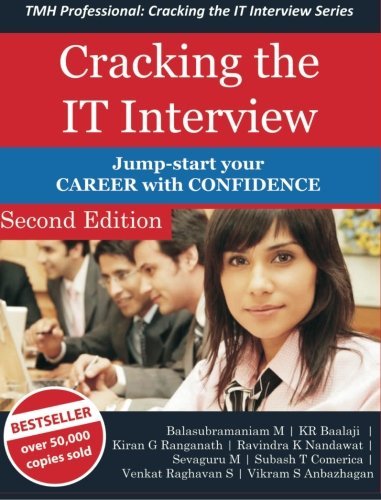Cracking the IT Interview: Jump-start your CAREER with Confidence by Mr. Balasubramaniam M (2012-12-19)