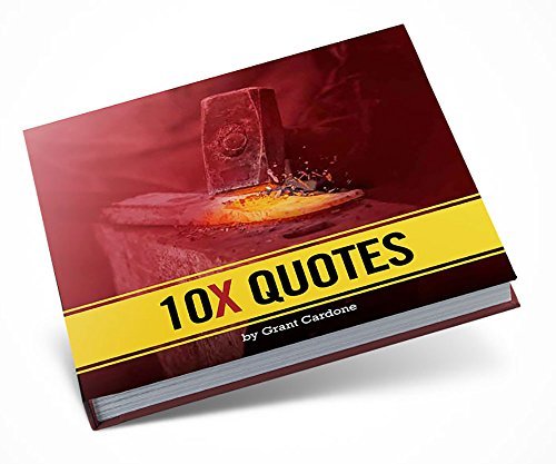 10X Quotes by Grant Cardone (2014-08-02)
