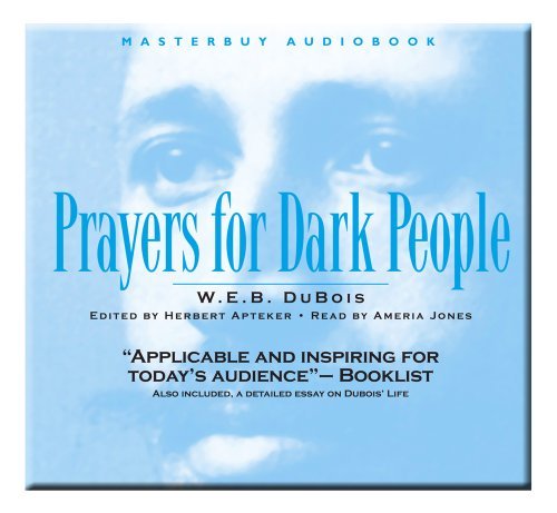 Prayers for Dark People by W.E.B. DuBois (2007-01-10)