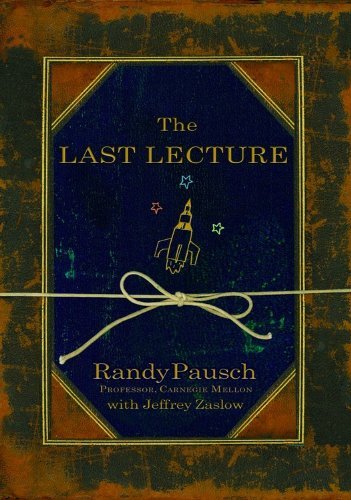 Book Cover The Last Lecture by Randy Pausch (2008-04-08)