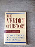Ancient Evidence for the Life of Jesus: Historical Records of His Death and Resurrection (The Verdict of History: Conclusive Evidence for the Life of Jesus) by Gary R Habermas (1988-08-02)
