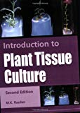 Introduction to Plant Tissue Culture by M. K. Razdan (2003-11-02)