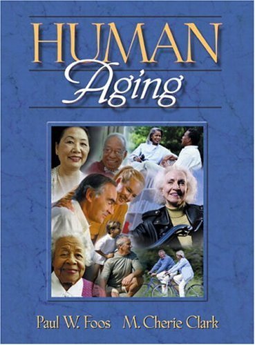 Human Aging by Paul W. Foos (2002-09-26)