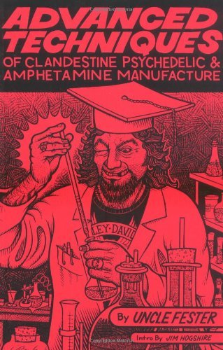Advanced Techniques of Clandestine Psychedelic & Amphetamine Manufacture by Fester (1998-09-02)