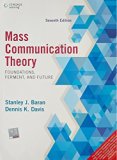 Mass Communication Theory: Foundations, Ferment, and Future (7th Ed) [INTERNATIONAL PAPERBACK]