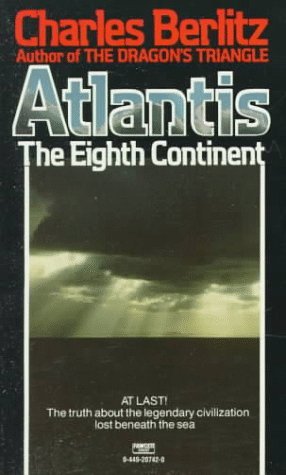 Atlantis: The Eighth Continent by Charles Berlitz (1985-04-12)