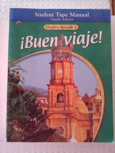 Buen Viaje! Glencoe Spanish Level 2 Student Tape Manual, Teacher Edition by Protase E. Woodford (2003-01-01)