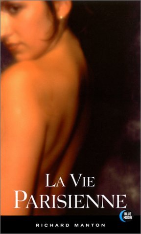 La Vie Parisienne by Richard Manton (2001-06-05)