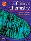 Clinical Chemistry: With STUDENT CONSULT Access, 6e (Marshall, Clinical Chemistry) by William J. Marshall MA PhD MSc MBBS FRCP FRCPath FRCPEdin FRSB FRSC (2008-07-08)