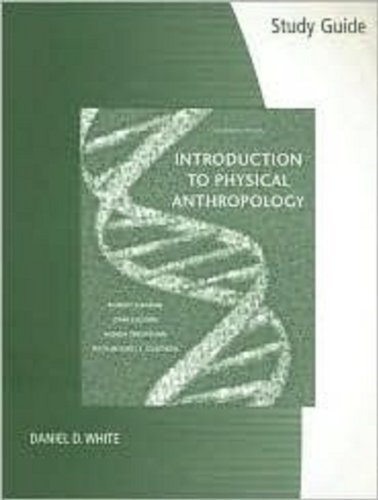 Study Guide for Introduction to Physical Anthropology, 11th Edition by Robert Jurmain (2007-08-02)