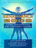 Renaissance 2000: Liberal Arts Essentials for Tomorrow's Leaders (Psi Successful Business Library) by Luigi Salvaneschi (1998-02-02)