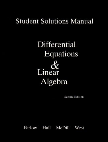 Student Solutions Manual for Differential Equations and Linear Algebra by Jerry Farlow (2007-08-12)