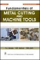 Fundamentals of Metal Cutting and Machine Tools by B.L. Juneja (2008-12-01)