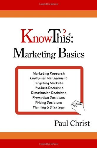 KnowThis: Marketing Basics by Paul Christ (2008-09-06)
