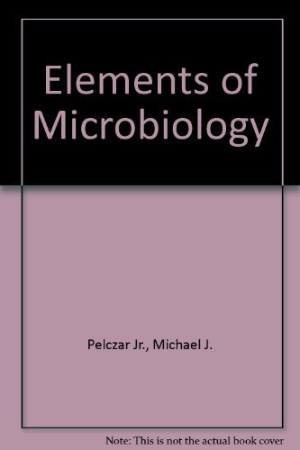 Elements of Microbiology by Michael J. Pelczar Jr. (1981-03-01)