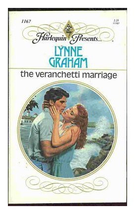 The Veranchetti Marriage (Harlequin Presents, No 1167) by Lynne Graham (1989-04-01)