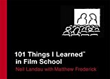 101 Things I Learned in Film School by Neil Landau (2010-05-20)